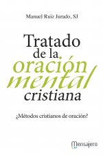 TRATADO DE LA ORACION MENTAL CRISTIANA