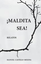 Maldita Sea!: Relatos