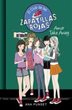 El Club de las Zapatillas Rojas 9. Amor Take Away
