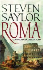 Roma: La novela de la Antigua Roma