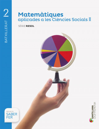 MATEMATIQUES APLICADES A LES CIENCIES SOCIALS II SERIE RESOL 2 BTX SABER FER