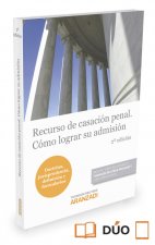 RECURSO DE CASACION PENAL COMO LOGRAR SU ADMISION