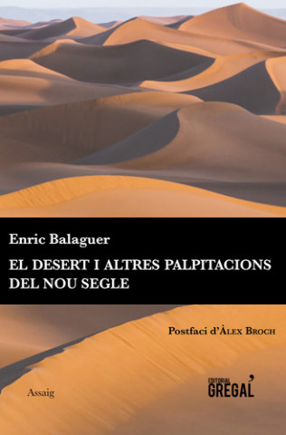 El desert i altres palpitacions del nou segle