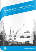 Optimización de la cadena logística: Gestión de operaciones, costes, imprevistos e incidencias, y sistemas de información