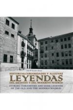 Historias, curiosidades y algunas leyendas del antiguo y moderno Madrid