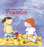 LUCIA Y VALENTIN APRENDEN A DECIR PERDON