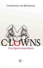 Clowns: Una figura arquetípica