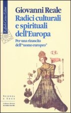 Radici culturali e spirituali dell'Europa. Per una rinascita dell'«uomo europeo»