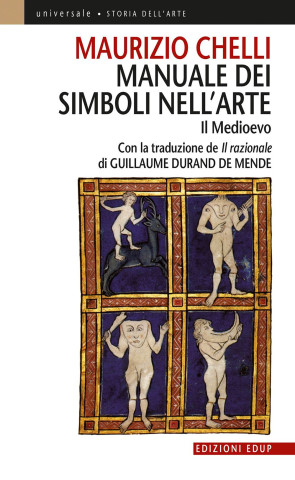 Manuale dei simboli nell'arte. Il Medioevo