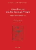 'Locus Amoenus' and the Sleeping Nymph: 'Ekphrasis', Silence, and 'Genius Loci'