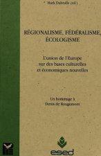 Regionalisme Federalisme Ecolo
