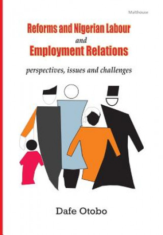 Reforms and Nigerian Labour and Employment Relations