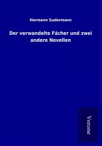 Der verwandelte Fächer und zwei andere Novellen