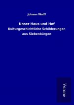 Unser Haus und Hof