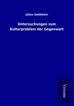 Untersuchungen zum Kulturproblem der Gegenwart