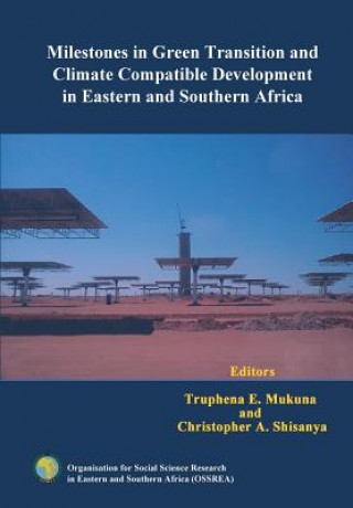 Milestones in Green Transition and Climate Compatible Development in Eastern and Southern Africa