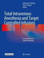 Total Intravenous Anesthesia and Target Controlled Infusions
