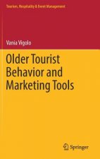 Older Tourist Behavior and Marketing Tools