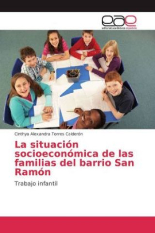 La situación socioeconómica de las familias del barrio San Ramón