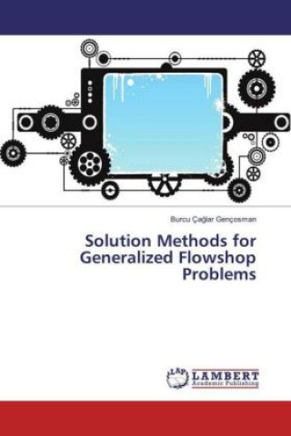 Solution Methods for Generalized Flowshop Problems