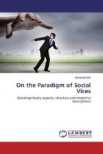 On the Paradigm of Social Vices