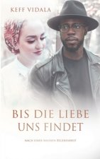 Bis die Liebe uns findet