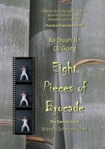 Ba Duan Jin Qi Gong - Eight Pieces of Brocade