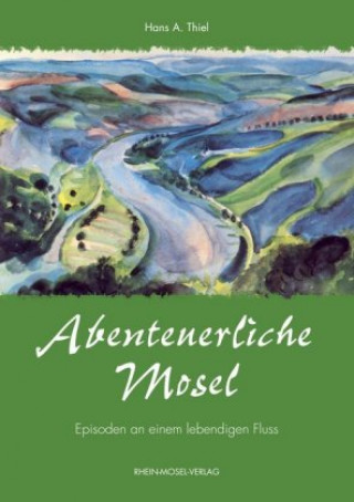 Abenteuerliche Mosel