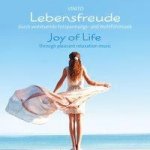 Lebensfreude / Joy Of Life, Audio-CD