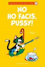 No ho facis, pussy!