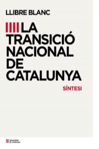 Llibre blanc de la transició nacional a Catalunya : síntesi