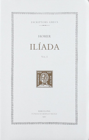 Iliada (rústega) Vol. 1 Col·lecció Bernat Metge