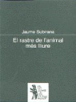El rastre de l'animal més lliure
