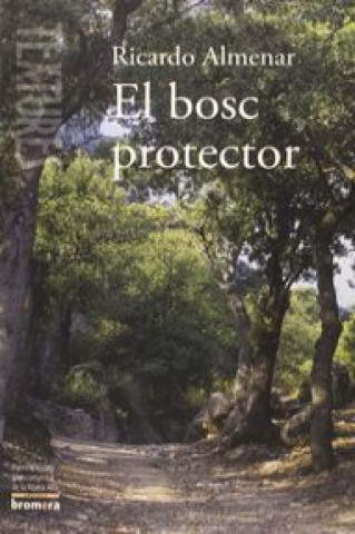 El bosc protector