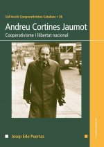 Andreu Cortines Jaumot: Cooperativisme i llibertat nacional