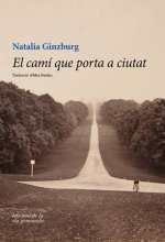 El camí que porta a ciutat