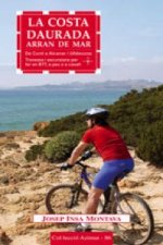 La Costa Daurada arran de mar : de Cunit a Alcanar i Ulldecona