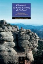 El massís de Sant Llorenç del Munt: 12 itineraris pels camins perduts
