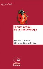 Teories actuals de la traductologia
