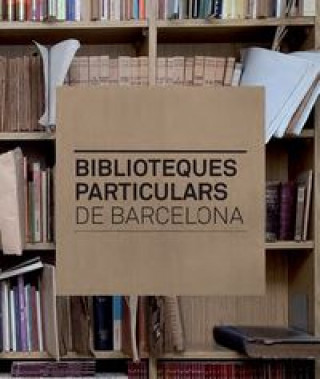 Biblioteques particulars de Barcelona