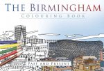 Birmingham Colouring Book: Past and Present
