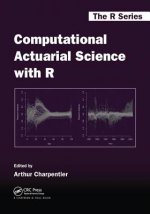 Computational Actuarial Science with R