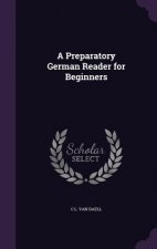 A PREPARATORY GERMAN READER FOR BEGINNER