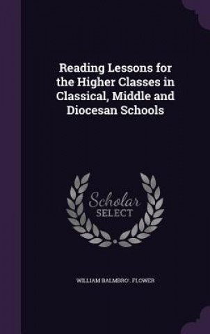 READING LESSONS FOR THE HIGHER CLASSES I