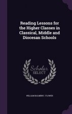 READING LESSONS FOR THE HIGHER CLASSES I