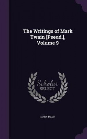 THE WRITINGS OF MARK TWAIN [PSEUD.], VOL