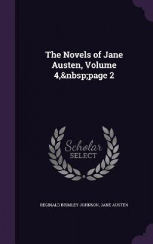 THE NOVELS OF JANE AUSTEN, VOLUME 4,&NBS