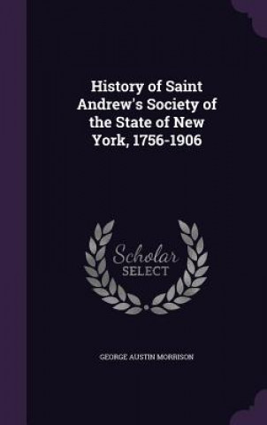 HISTORY OF SAINT ANDREW'S SOCIETY OF THE