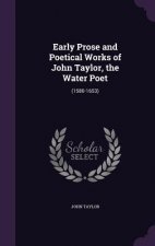 EARLY PROSE AND POETICAL WORKS OF JOHN T