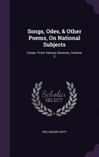 SONGS, ODES, & OTHER POEMS, ON NATIONAL